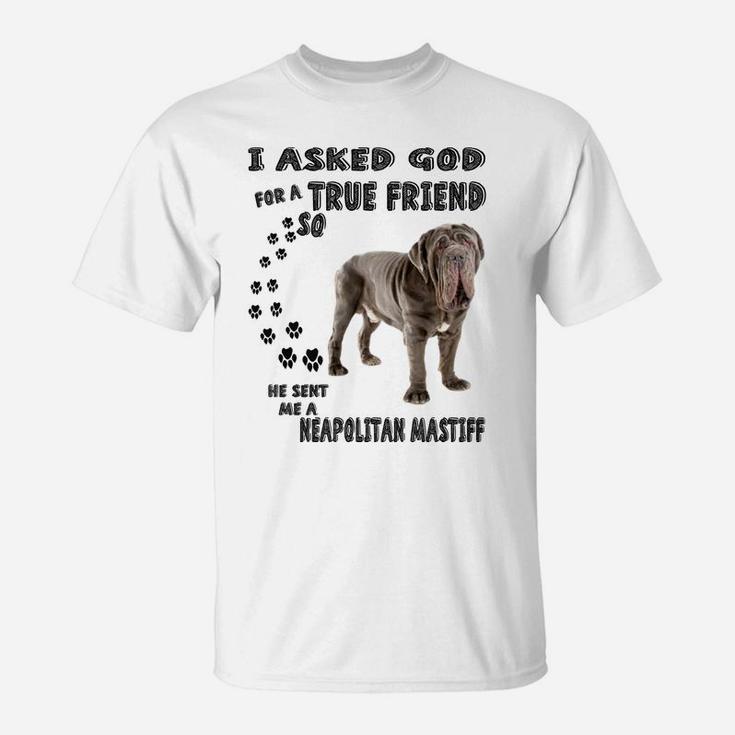 Neapolitan Mastiff Quote Mom Dad, Mastino Napoletano Dog T-Shirt