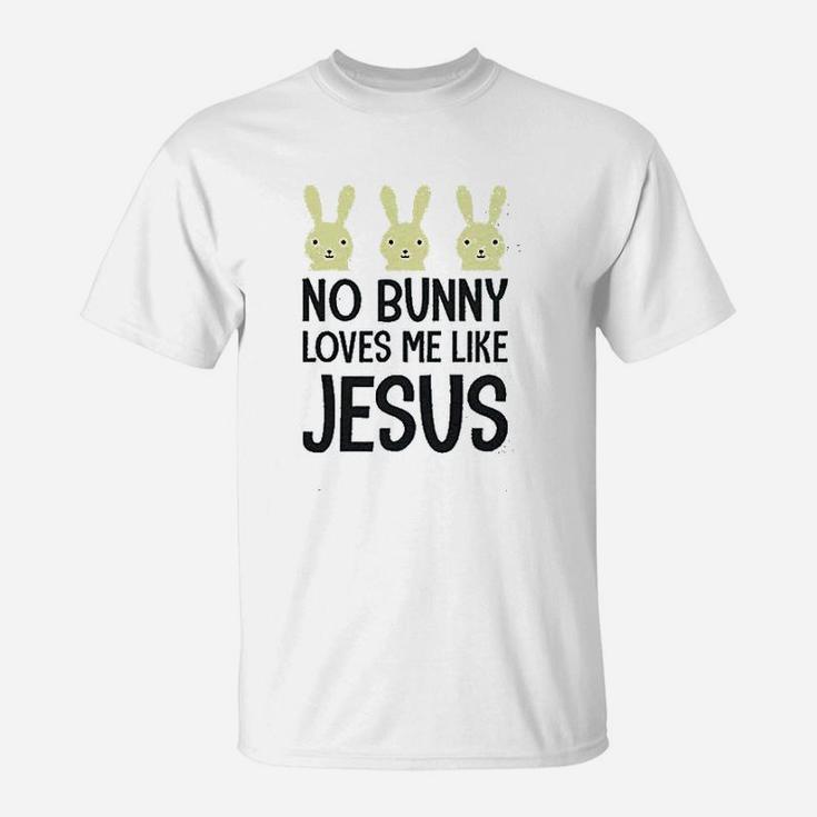 No Bunny Loves Me Like Jesus T-Shirt