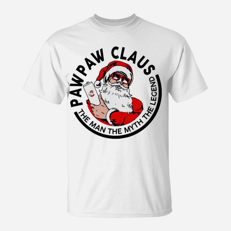 Pawpaw Claus Christmas - The Man The Myth The Legend T-Shirt