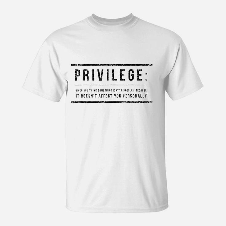 Privilege Definition T-Shirt