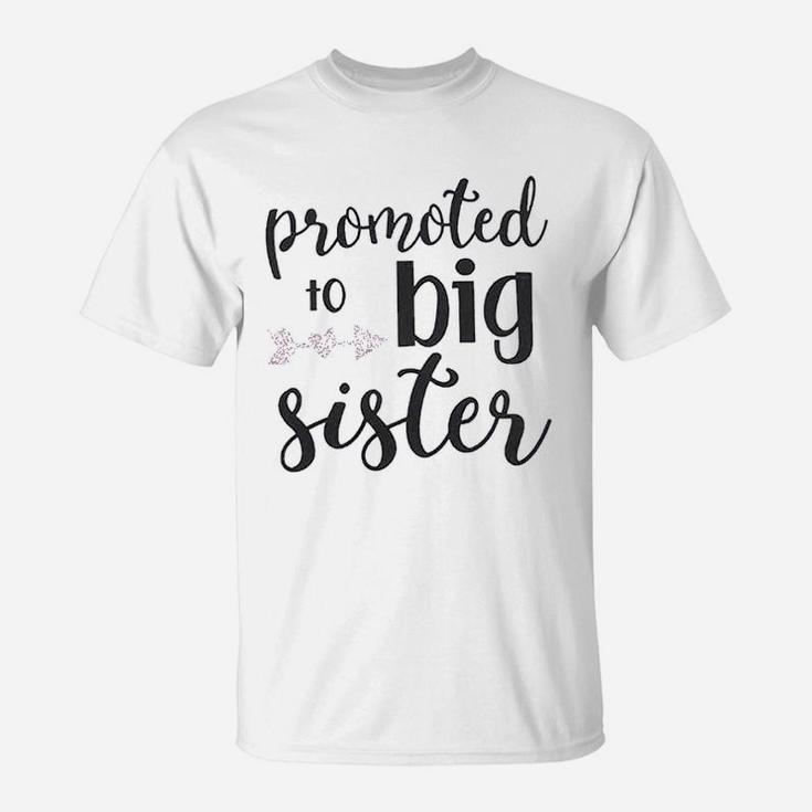 Promoted To Big Sister T-Shirt