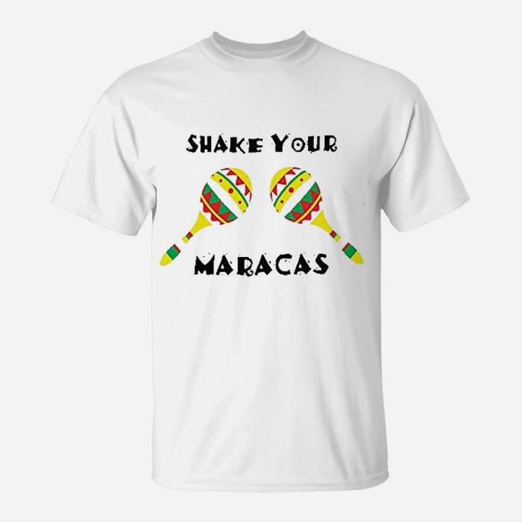 Shake Your Maracas T-Shirt