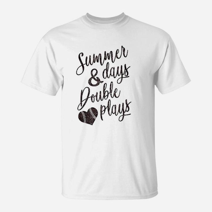 Summer Days Double Plays Baseball Softball Mom T-Shirt
