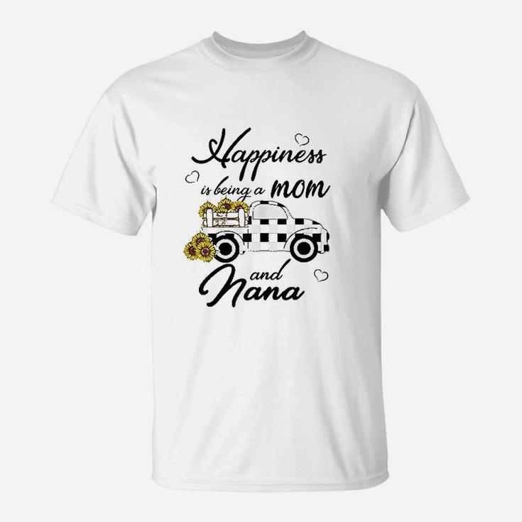 Sunflower Grandma Happiness Is Being A Mom And Nana T-Shirt