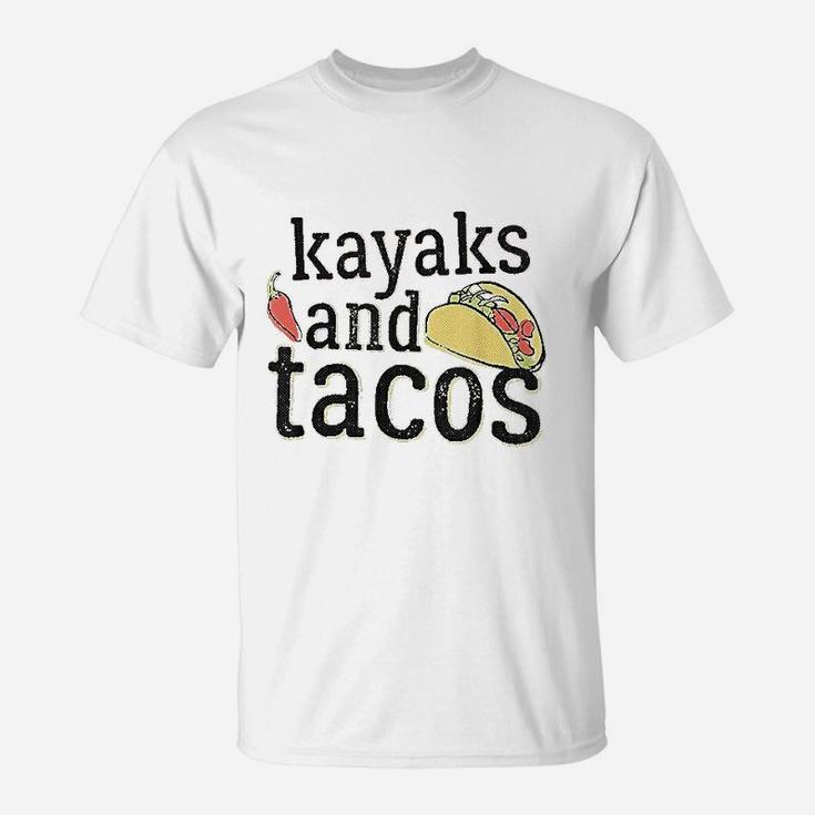 Tacos Kayaks For Kayaking Funny Gift T-Shirt
