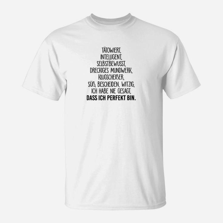 Tatowiert Intelligent Selbstbewusst T-Shirt