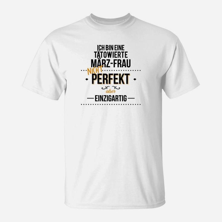 Tatowiertes Marzfrauen Nicht Perfekt T-Shirt