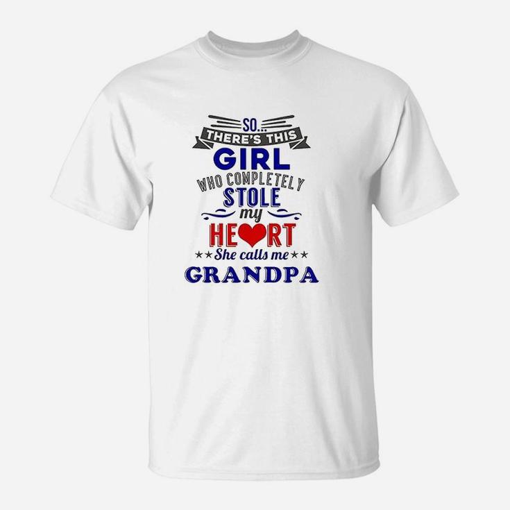 Theres This Girl Who Completely Stole My Heart Grandpa T-Shirt