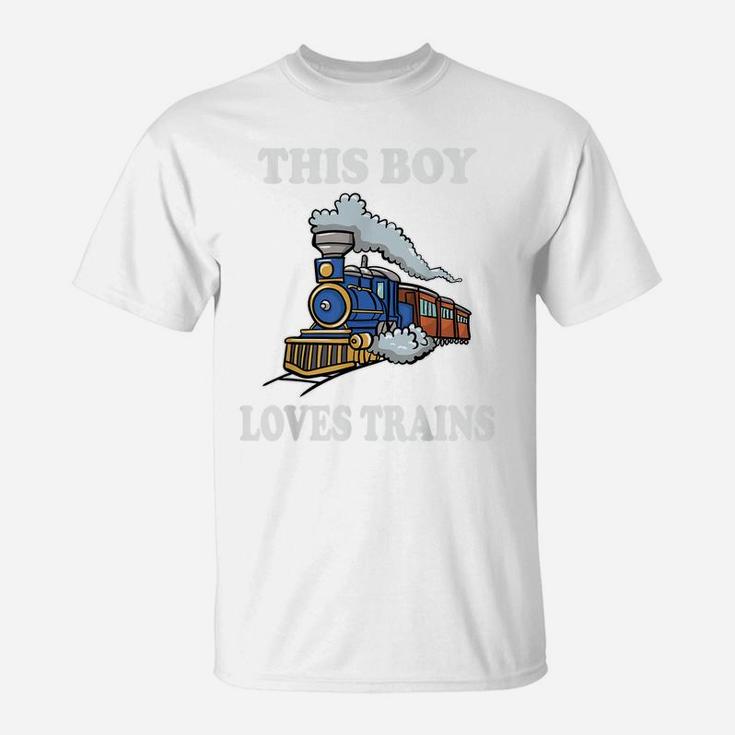This Boy Loves Trains Gift Train Wagon Lover Gifts T-Shirt