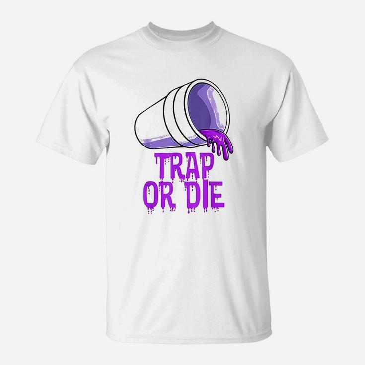 Trap Or Die T-Shirt