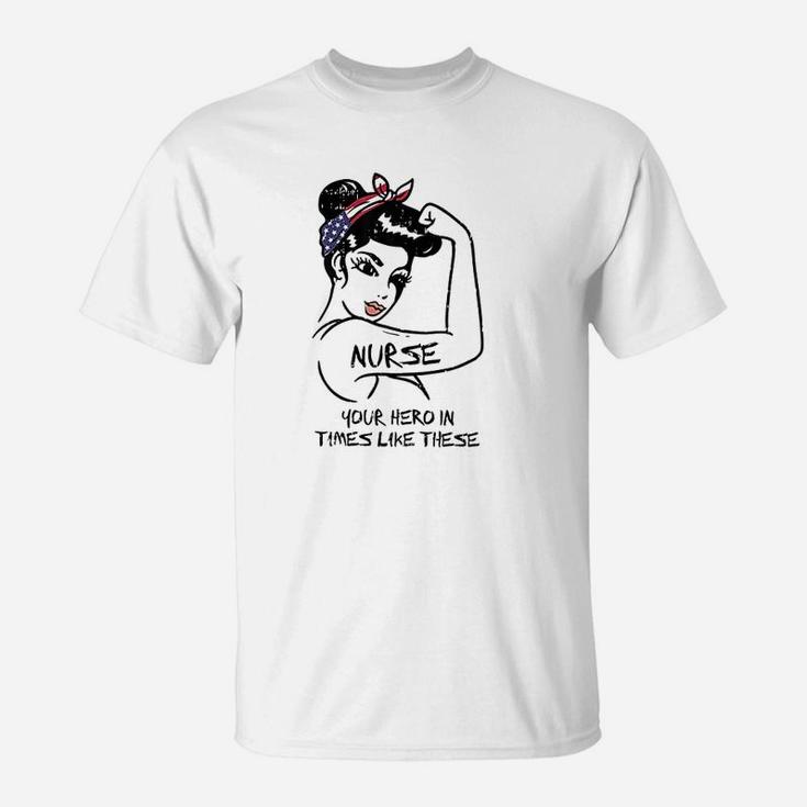 Unbreakable Nurse Hero Us Frontline Essential Worker Gift T-Shirt