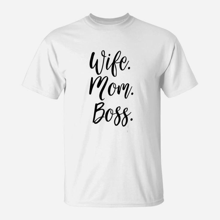 Wife Mom Boss Lady White Mommy Gift T-Shirt