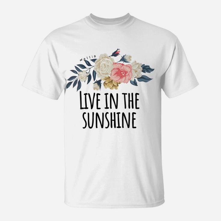 Womens Live In The Sunshine, Vacation Summer - Friend Gift Flower T-Shirt