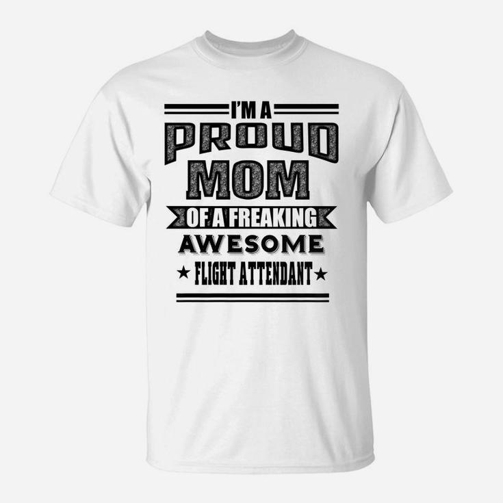 Womens Proud Mom Of An Awesome Flight Attendant T-Shirt Women Gifts T-Shirt