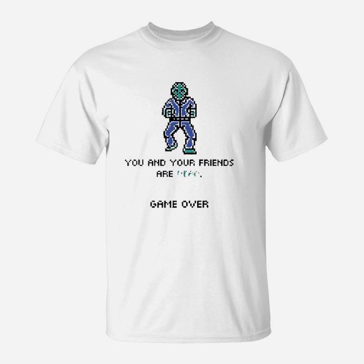 You And Your Friends Game Over T-Shirt