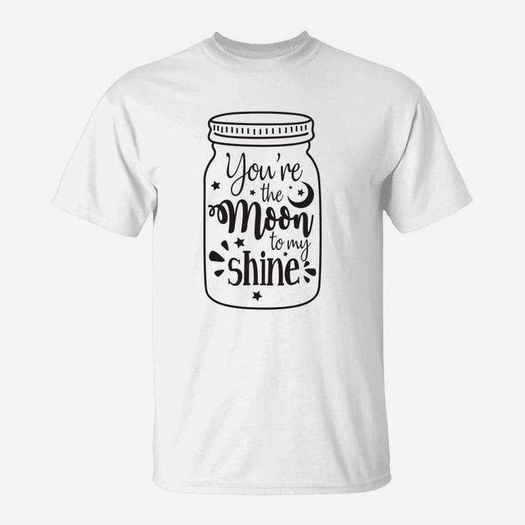 You Are The Moon To My Shine Valentine Gift Happy Valentines Day T-Shirt