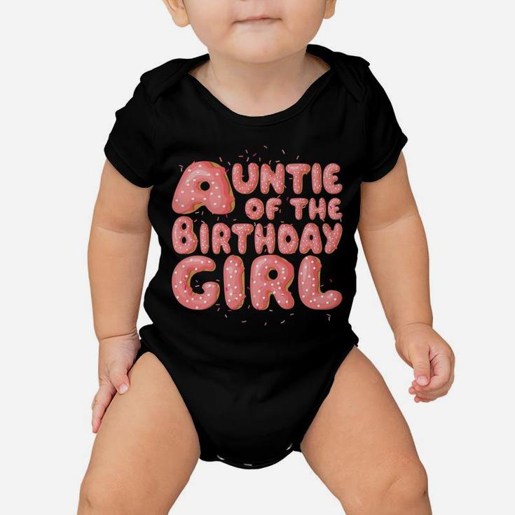 Auntie Of The Birthday Girl Donut Family Matching Party Gift Baby Onesie