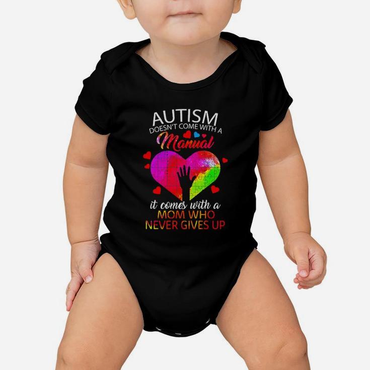 Autism Manual Mom Who Never Gives Up Baby Onesie