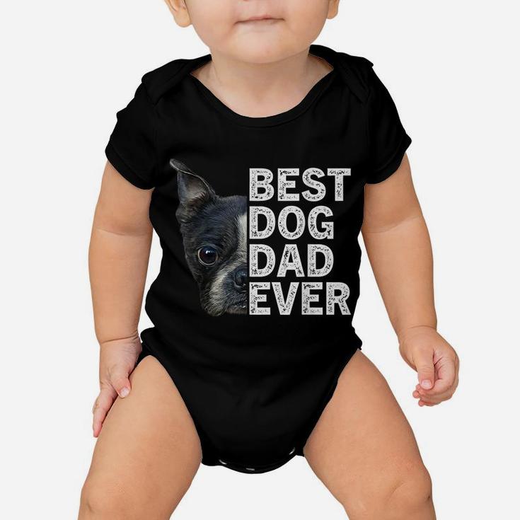 Best Dog Dad Ever Funny Boston Terrier Dog Lover For Dad Baby Onesie
