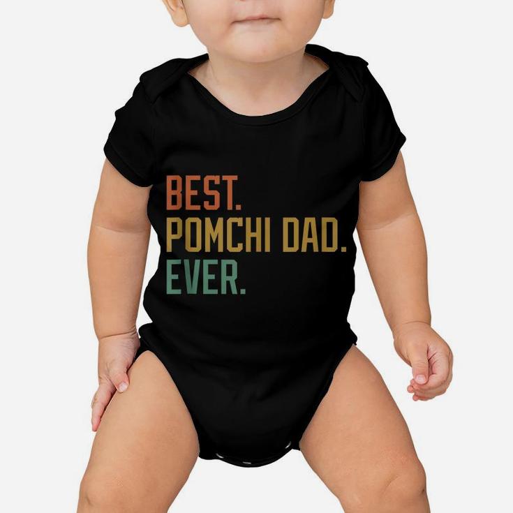 Best Pomchi Dad Ever Dog Breed Father's Day Canine Puppy Baby Onesie
