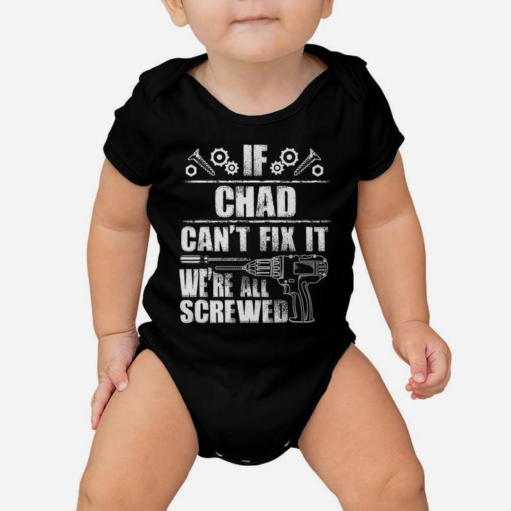 Chad Gift Name Fix It Funny Birthday Personalized Dad Idea Baby Onesie