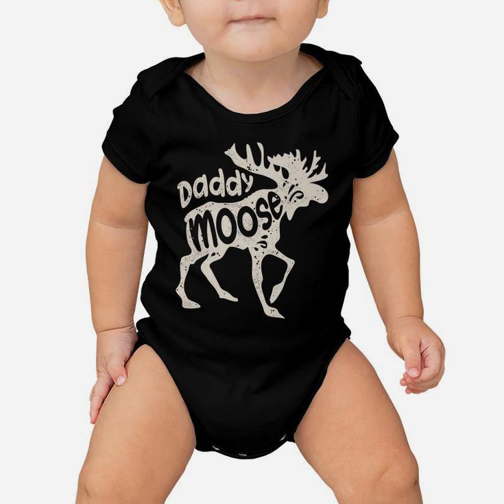Daddy Moose Funny Fathers Day Gifts Men Dad Family Matching Baby Onesie
