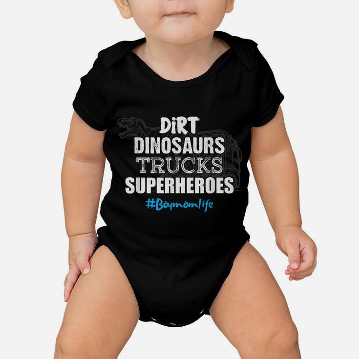 Dirt Dinosaurs Trucks Superheroes Boy Mom Life Mother Shirt Baby Onesie