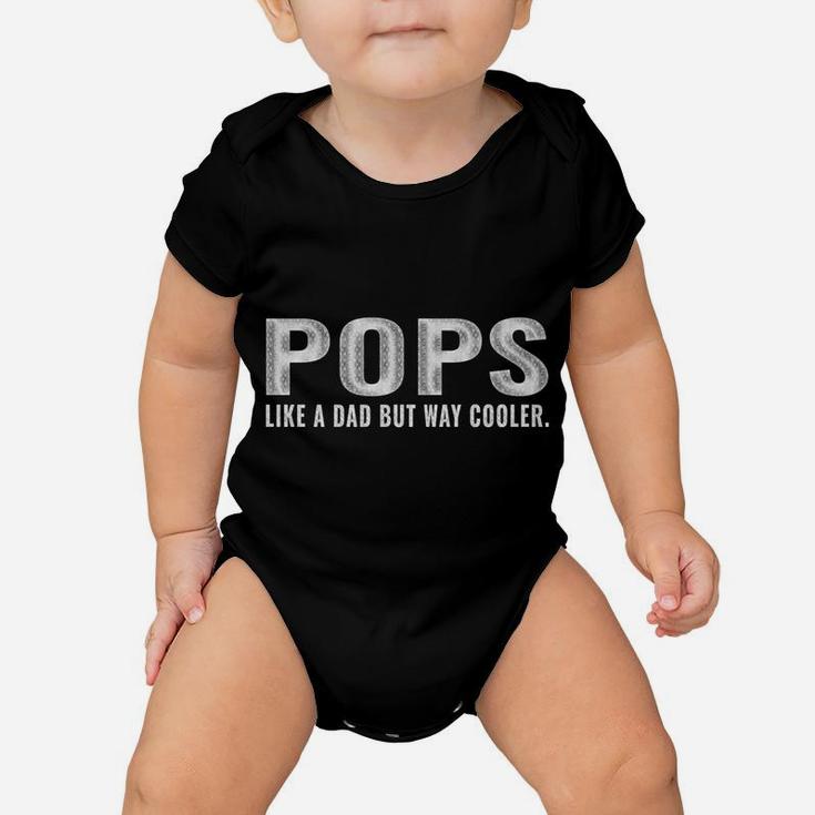 Family 365 Pops Like A Dad But Way Cooler Grandpa Men Baby Onesie