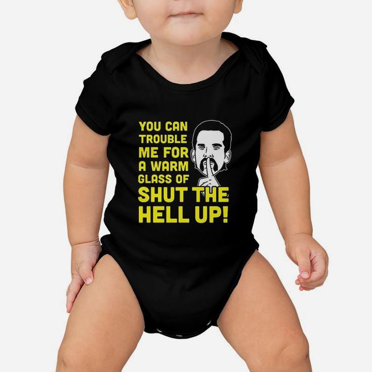 Glass Of Shut The Hell Up Funny Happy Grandma Classic Comedy Movie Baby Onesie