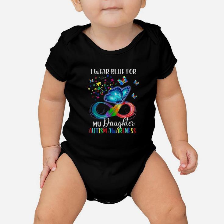 I Wear Blue For My Daughter Autism Awareness Mom Dad Baby Onesie