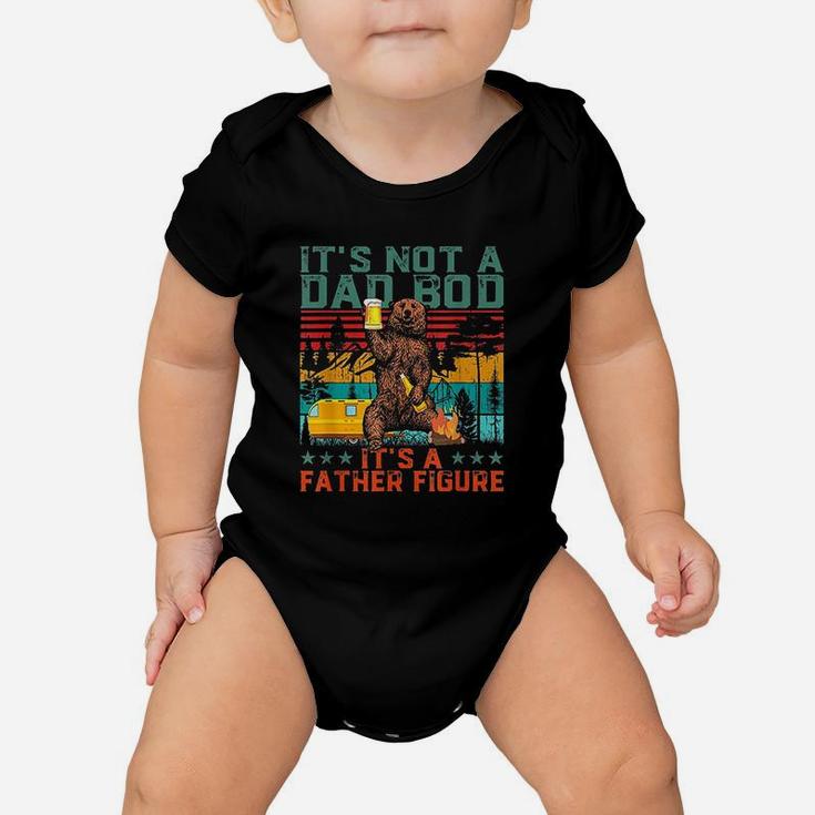 It Not A Dad Bod Its Father Figure Bear Beer Lover Gift Baby Onesie