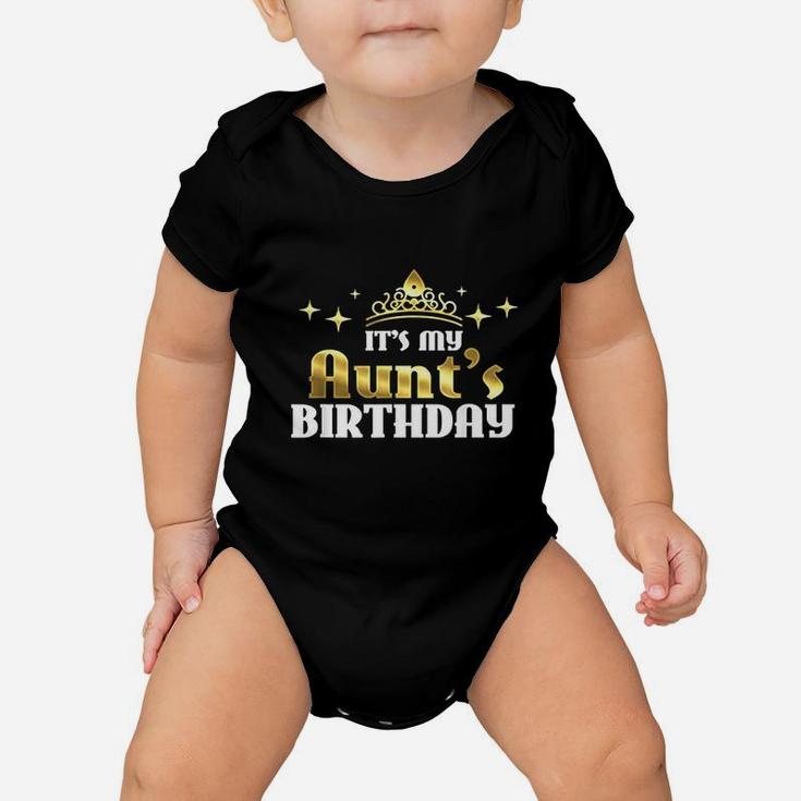 Its My Aunts Birthday Funny Cute Auntie Gift For Aunts Baby Onesie