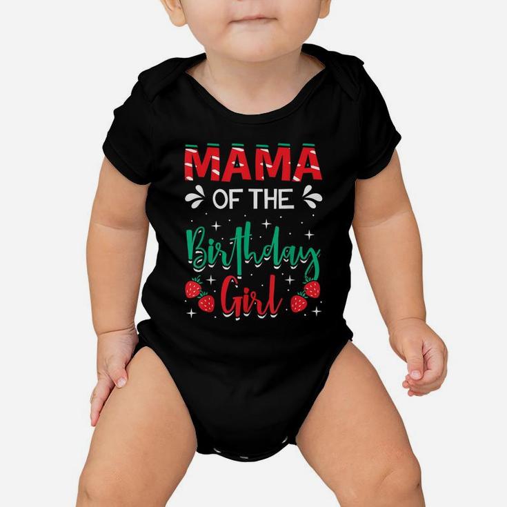 Mama Of The Birthday Girl Strawberry Themed B-Day Party Baby Onesie