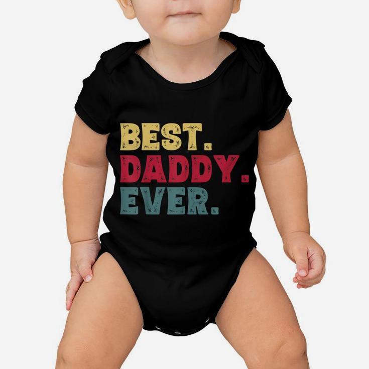 Mens Best Daddy Ever Shirt, Funny Father Gifts  For Dad Baby Onesie