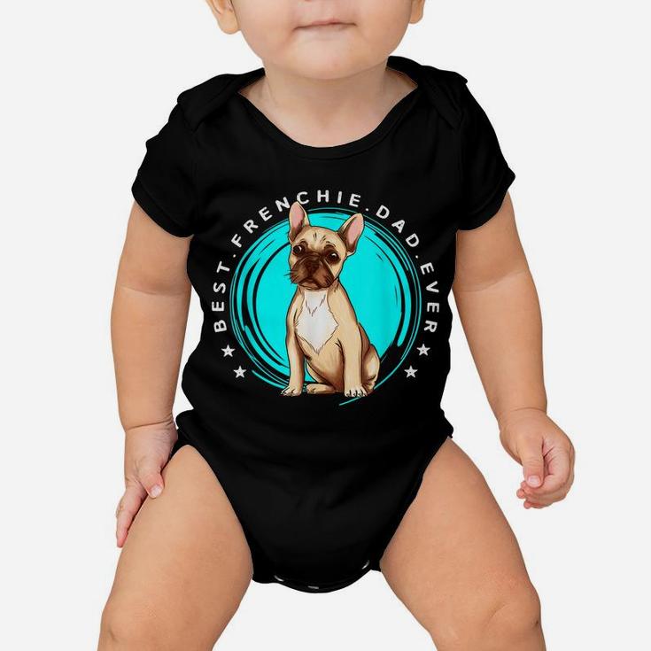Men's Best Frenchie Dad Ever French Bulldog Father Dog Lover Baby Onesie