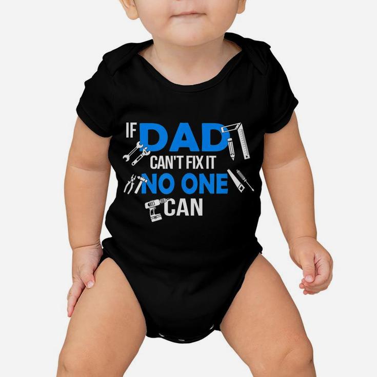 Mens If Dad Can't Fix It No One Can Funny Craftsmen Baby Onesie