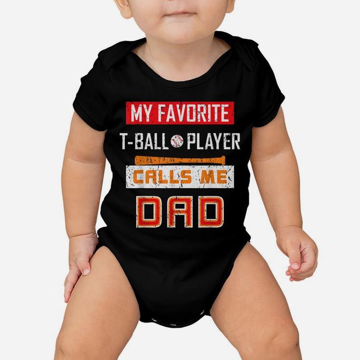 Mens My Favorite T-Ball Player Calls Me Dad Tee Shirt Dad Gift Baby Onesie