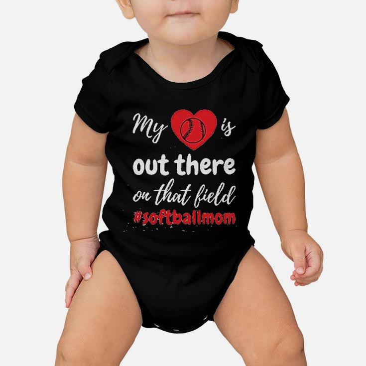 My Heart Is Out There Softball Mom Ladies Zen Baby Onesie