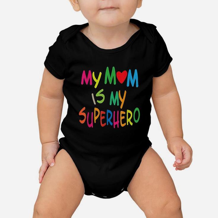 My Mom Is My Superhero Youth Mothers Day Gift Baby Onesie