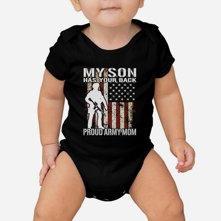 My Son Has Your Back Proud Army Mom Military Baby Onesie