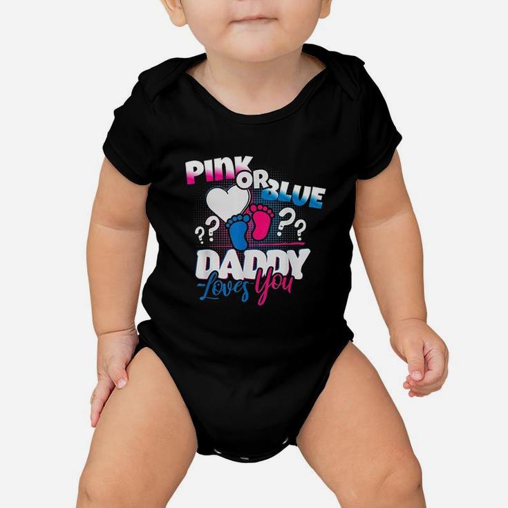 Pink Or Blue Daddy Loves You Gender Reveal Baby Onesie