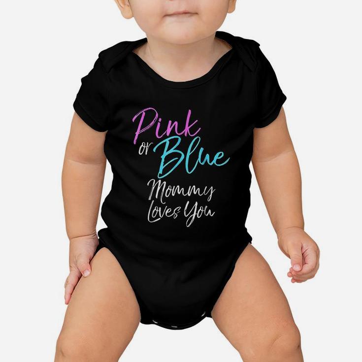 Pink Or Blue Mommy Loves You Cute Gender Reveal Baby Onesie