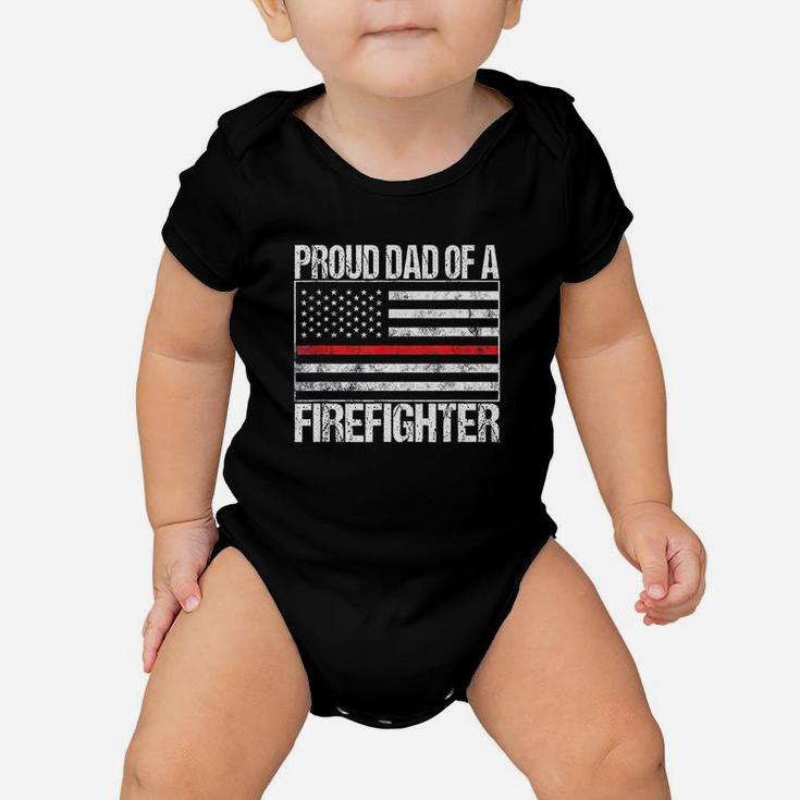 Proud Dad Of A Firefighter  Fireman Parent Baby Onesie