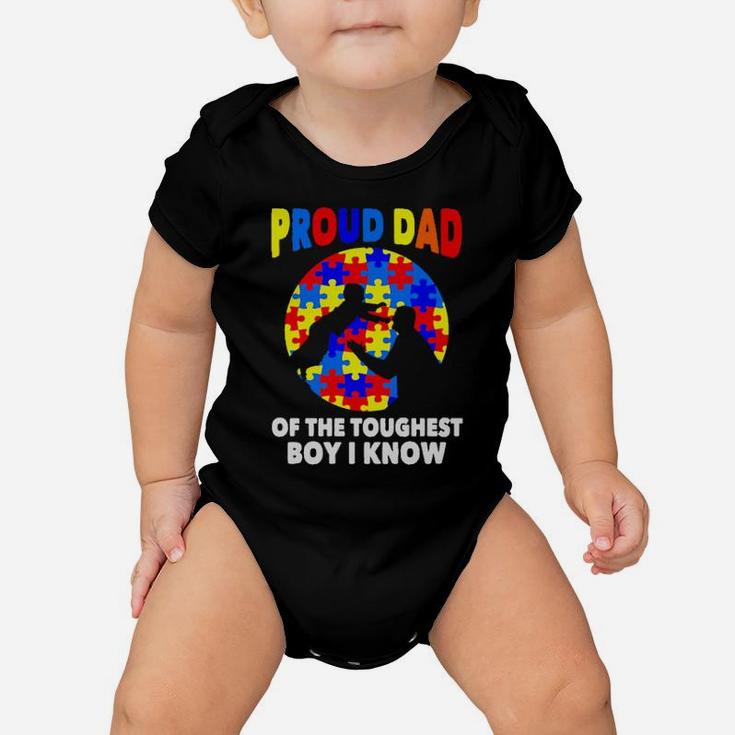 Proud Dad Of The Toughest Boy I Know Baby Onesie