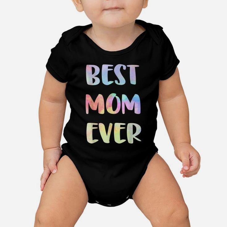 Womens Best Mom Ever Mother's Day Gift Happy Mother's Day Baby Onesie