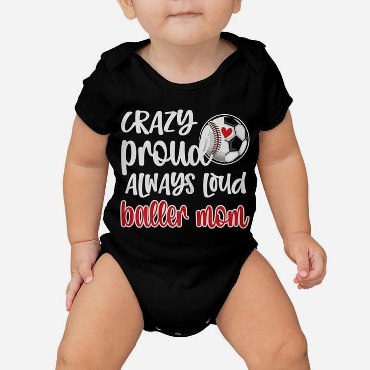 Womens Crazy Proud Soccer Baseball Player Mom Ball Mother Baby Onesie