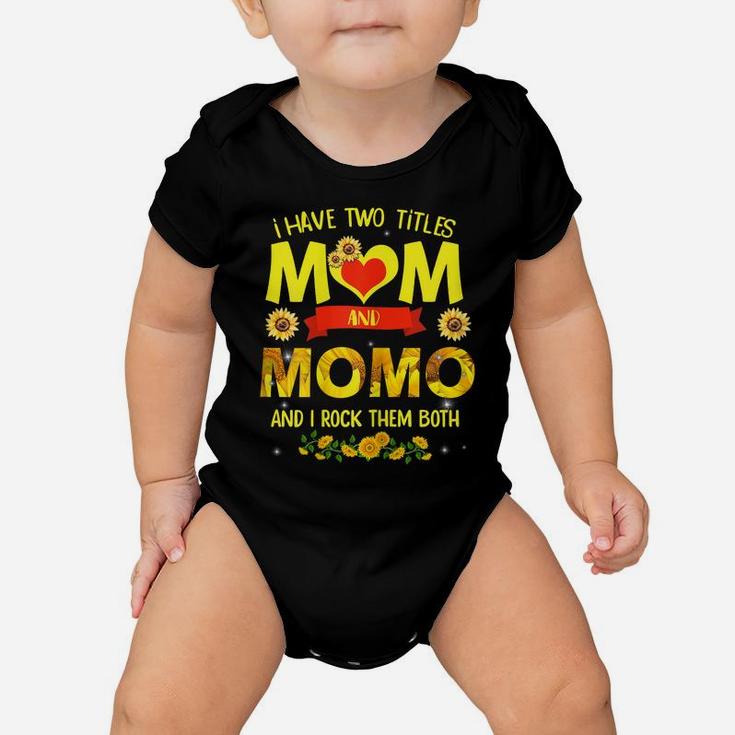 Womens I Have Two Titles Mom And Momo Flower Mother's Day Baby Onesie
