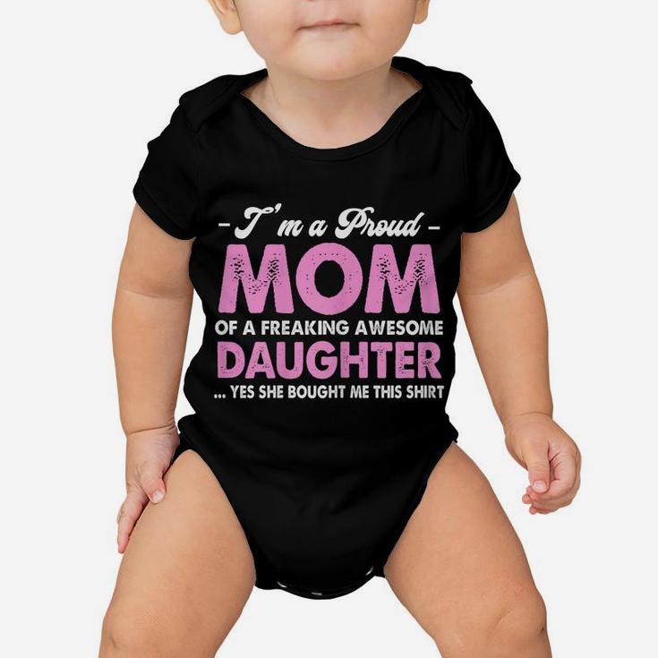 Womens I'm A Proud Mom Awesome Daughter Mother's Day Baby Onesie