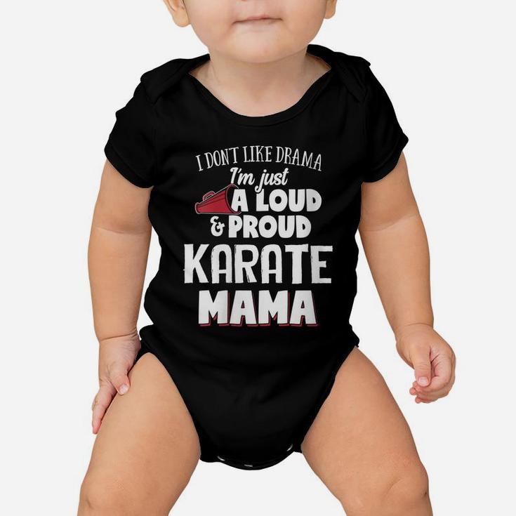 Womens Karate Mom Design - Loud And Proud Mama Baby Onesie