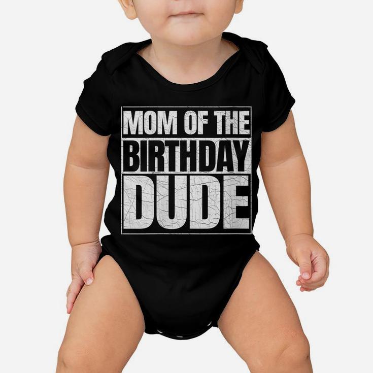 Womens Mom Of The Birthday Dude | Mother's Day Proud Mom Of Boys Baby Onesie